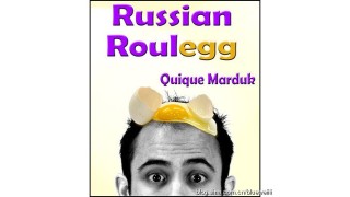 Russian Roulegg by Quique Marduk