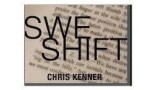 S.W.E.Shift by Chris Kenner