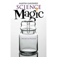 Science Magic by Martin Gardner
