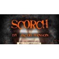 Scorch by Jacob Hanson Scorch by Jacob Hanson