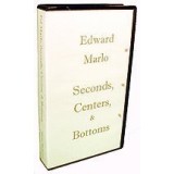 Seconds, Centers And Bottoms by Edward Marlo Seconds, Centers And Bottoms by Edward Marlo