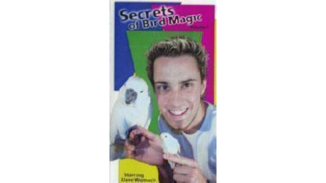 Secrets Of Bird Magic (1-2) by Dave Womach