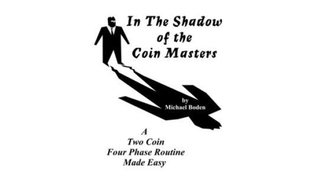 In The Shadow Of The Coin Masters by Michael Boden