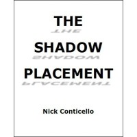 The Shadow Placement by Nick Conticello
