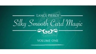 Silky Smooth Card Magic 1 by Lance Pierce