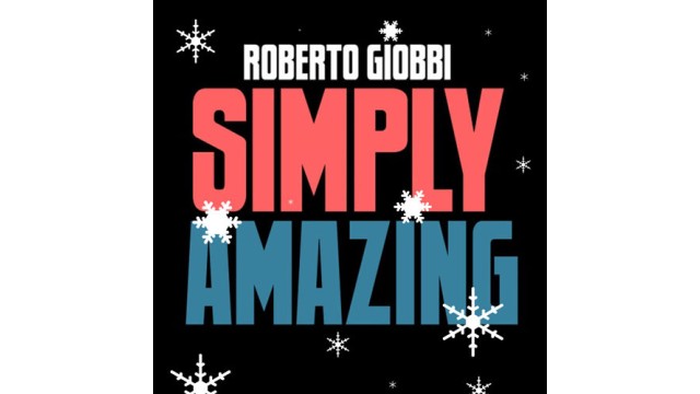 Simply Amazing by Roberto Giobbi