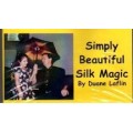 Simply Beautiful Silk Magic by Duane Laflin Simply Beautiful Silk Magic by Duane Laflin