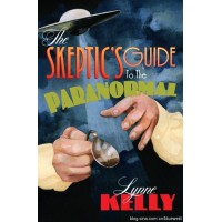 Skeptics Guide To The Paranormal by Lynne Kelly