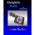 Sleightly Easy Coins To Box by Michael Boden Sleightly Easy Coins To Box by Michael Boden