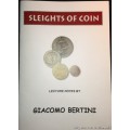 Sleights Of Coin by Giacomo Bertini Sleights Of Coin by Giacomo Bertini