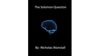 The Solomon Question by Nicholas Wanstall