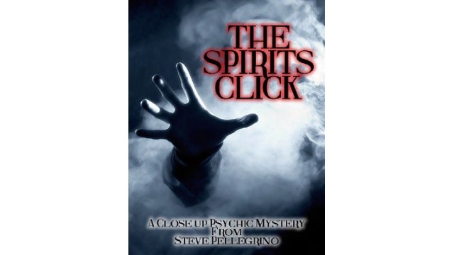 The Spirits Click by Steve Pellegrino