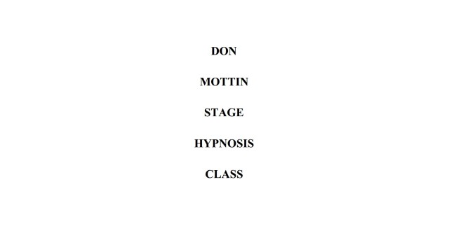 Stage Hypnosis Class by Don Mottin