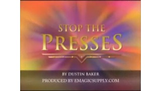 Stop The Presses by Dustin Baker