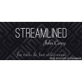 Streamlined by John Carey Streamlined by John Carey