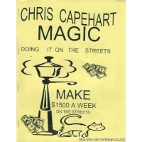 Street Magic Lecture Notes by Chris Capehart