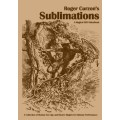 Sublimations by Roger Curzon Sublimations by Roger Curzon