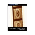 Sublime Influence by Michael Murray Sublime Influence by Michael Murray