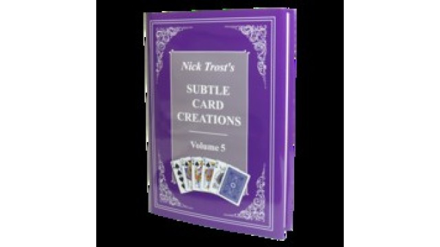 Subtle Card Creations Volume 5 by Nick Trost