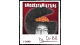 Suggestabilities by Dr. Bill