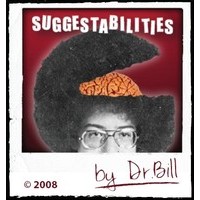 Suggestabilities by Dr. Bill