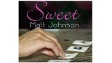 Sweet by Matthew Johnson