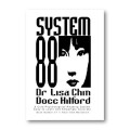 System 88 by Docc Hilford And Dr. Lisa Chin System 88 by Docc Hilford And Dr. Lisa Chin