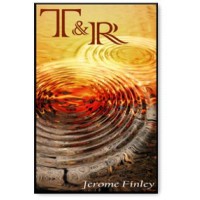 T & R by Jerome Finley