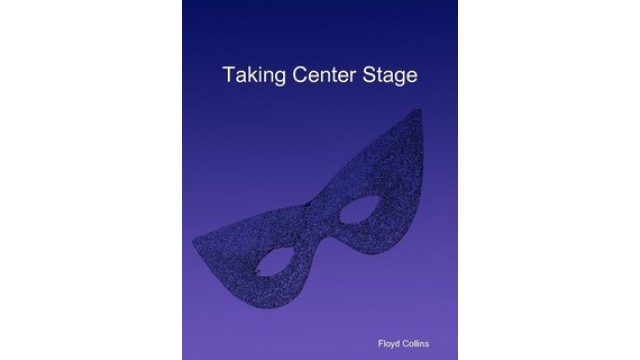 Taking Center Stage by Floyd Collins