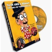 Talk Like A Dummy: Abc's Of Ventriloquism