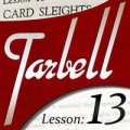 Tarbell 13 Card Sleights by Dan Harlan Tarbell 13 Card Sleights by Dan Harlan