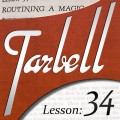 Tarbell 34 Routining A Magic Show by Dan Harlan Tarbell 34 Routining A Magic Show by Dan Harlan