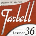 Tarbell 36 Intimate Magic by Dan Harlan Tarbell 36 Intimate Magic by Dan Harlan