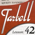 Tarbell 42 Novelty Handkerchief Magic by Dan Harlan Tarbell 42 Novelty Handkerchief Magic by Dan Harlan