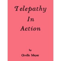 Telepathy In Action by Orville Meyer