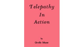 Telepathy In Action by Orville Meyer