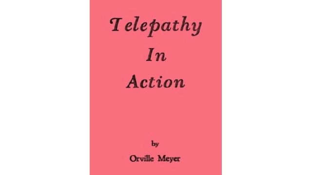 Telepathy In Action by Orville Meyer