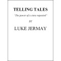 Telling Tales by Luke Jermay Telling Tales by Luke Jermay