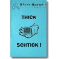 Thick Schtick by Steve Bedwell Thick Schtick by Steve Bedwell
