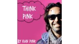 Think Pink by Ran Pink