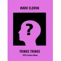 Thinks Things by Mark Elsdon Thinks Things by Mark Elsdon