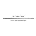 The Thought Channel by Jerome Finley The Thought Channel by Jerome Finley