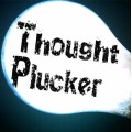 Thought Plucker by Rick Lax Thought Plucker by Rick Lax