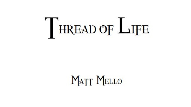 Thread Of Life by Matt Mello