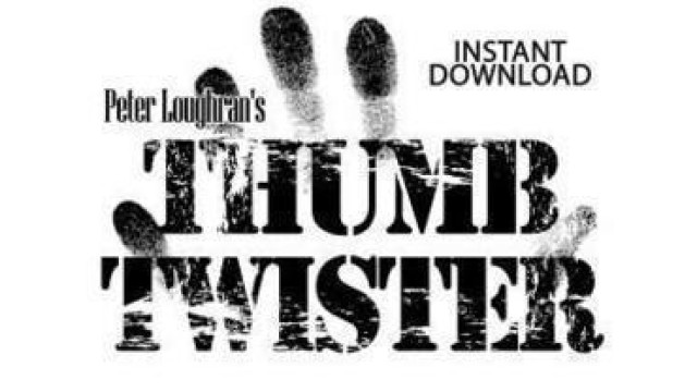 Thumb Twister by Peter Loughran