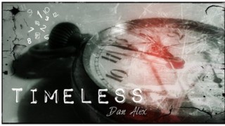 Timeless by Dan Alex