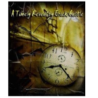 A Timely Reveal by Erick Castle