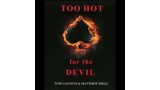 Too Hot For The Devil by Tom Gagnon