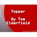 Topper by Tom Elderfield Topper by Tom Elderfield