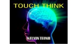 Touch Think by Kelvin Trinh